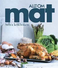 Allt om mats stora kokbok Allt om mats stora kokbok