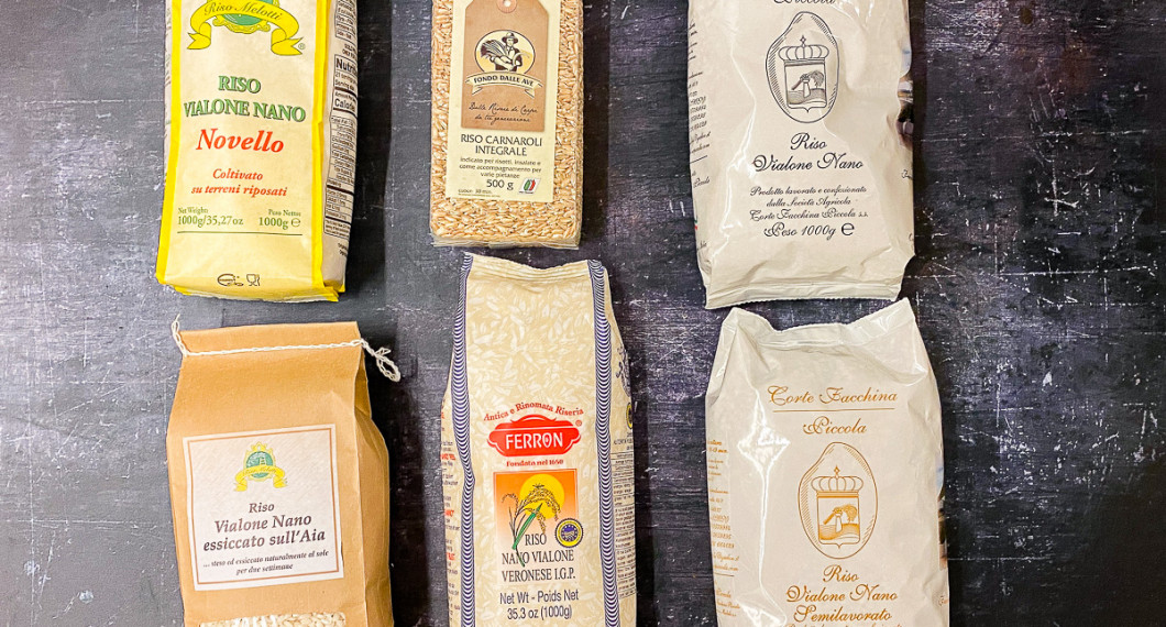 Risottoris till risotto av olika märke som Vialone Nano, Novello, Veronese, Essicato Sull'aia, Semilavorato och Carnaroli Integrale. 